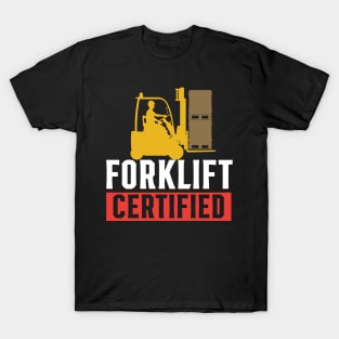 Forklift Certified T-Shirt